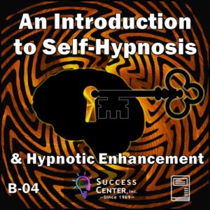 An Introduction to Self Hypnosis and Hypnotic Enhancement (eBook)