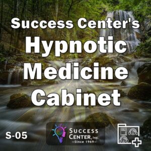 Success Center's Hypnotic Medicine Cabinet (Collection)