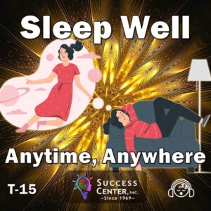 Sleep Well Anytime, Anywhere (Audio)