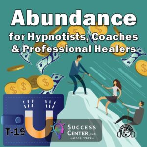Abundance for Hypnotists, Coaches & Healers (Audio)