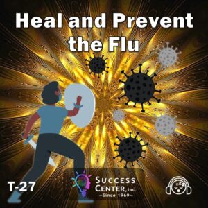 Heal and Prevent the Flu (Audio)