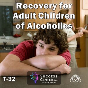 Recovery for Adult Children of Alcoholics (Audio)