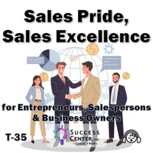 Sales Pride, Sales Excellence for Business Owners and Sales Professionals (Audio)