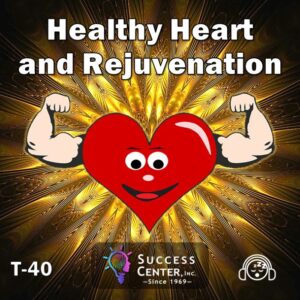 Healthy Heart and Rejuvenation (Audio)