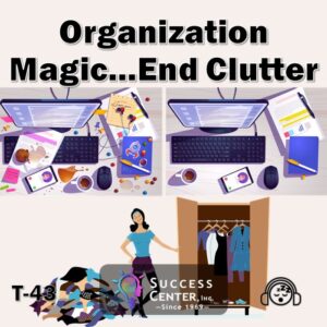 Organization Magic: End Clutter! (Audio)