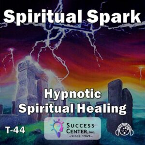 Spiritual Spark - Hypnotic Spiritual Healing (Audio)