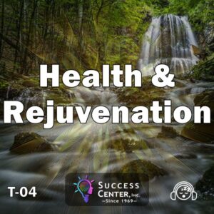 Health and Rejuvenation (Audio)